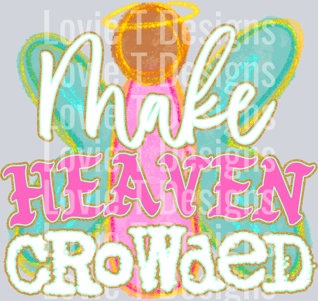 Make Heaven Crowded White