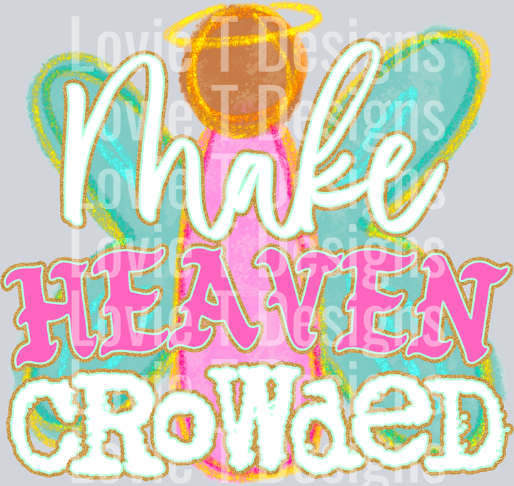 Make Heaven Crowded White