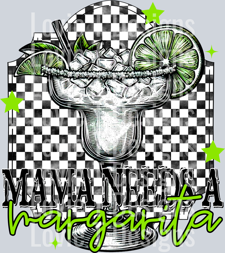 Mama Needs A Margarita