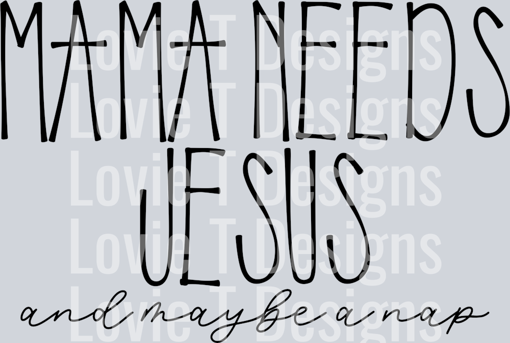 Mama Needs Jesus