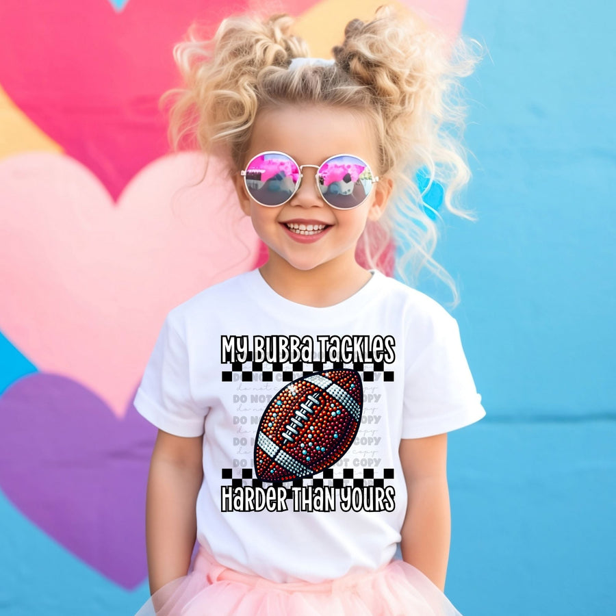 My Bubba Tackles Harder Than Yours Faux Rhinestone Football-Lovie T Designs