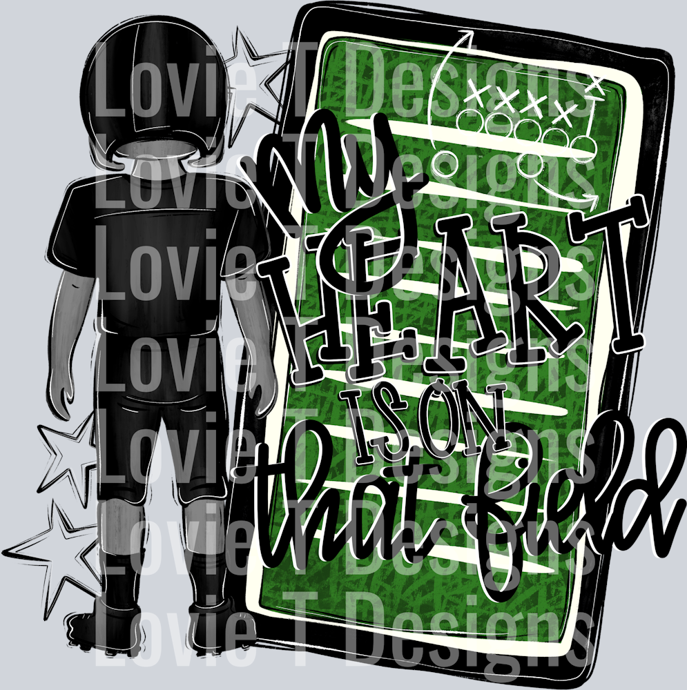 My Heart Is On That Field Football Player