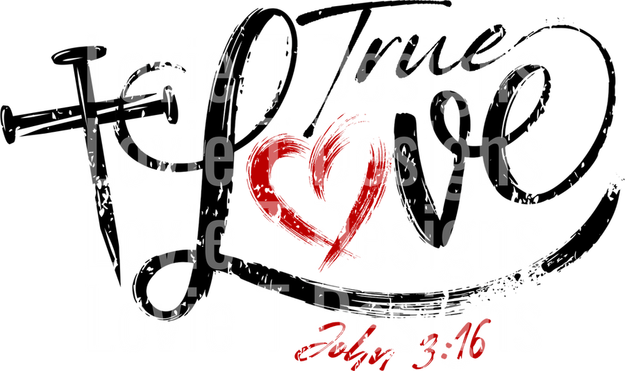 NAILS DIDNT HOLD JESUS TO THE CROSS, TRUE LOVE DID front