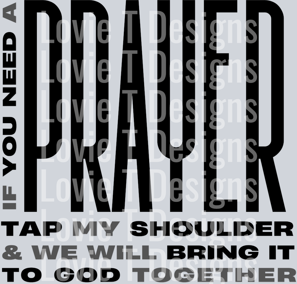 NEED A PRAYER MATTHEW 1820 UNISEX BLACK AND GRAY BACK
