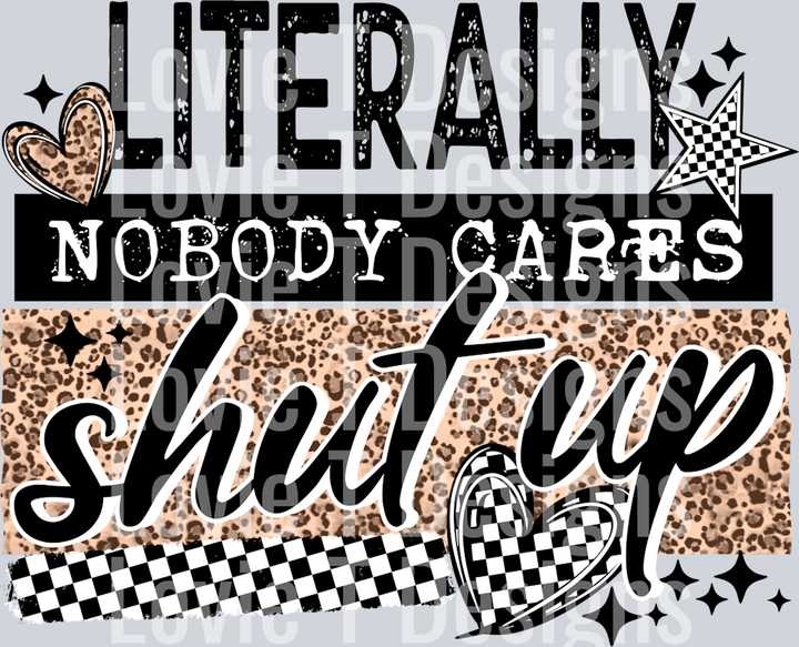 Nobody_Cares_Shut_up_black png