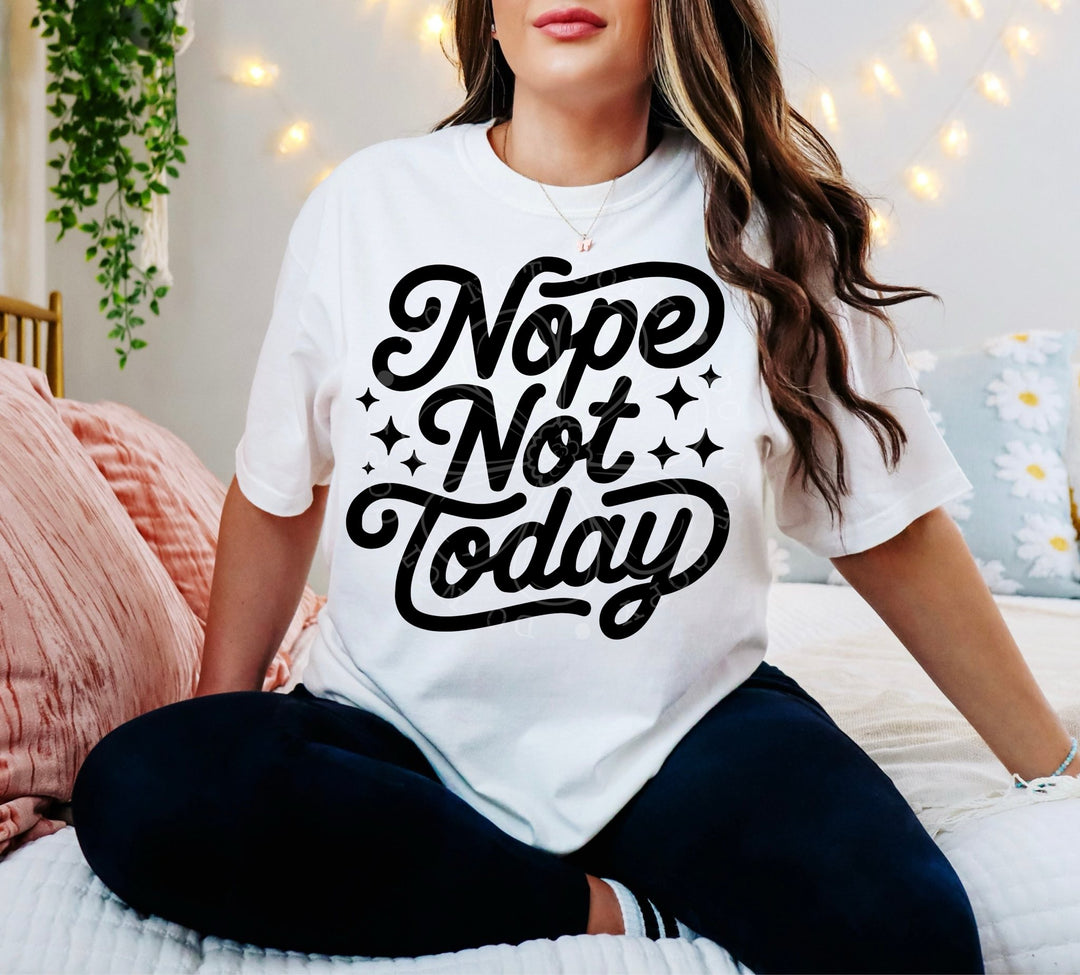 NOPE NOT TODAY