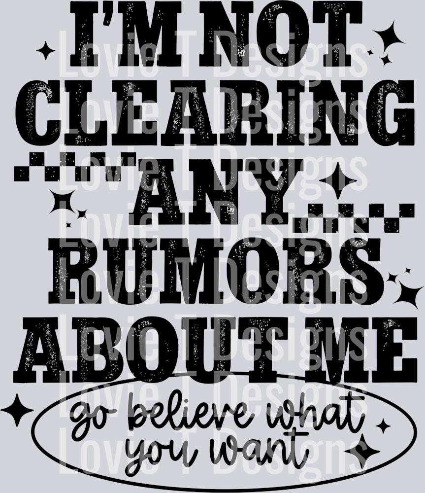 Not_Clearing_Rumors_About_Me_Single_Color_Black