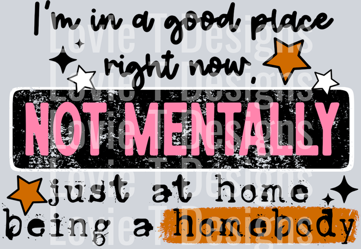 Not_Mentally,_Just_A_Homebody_Black_Words_