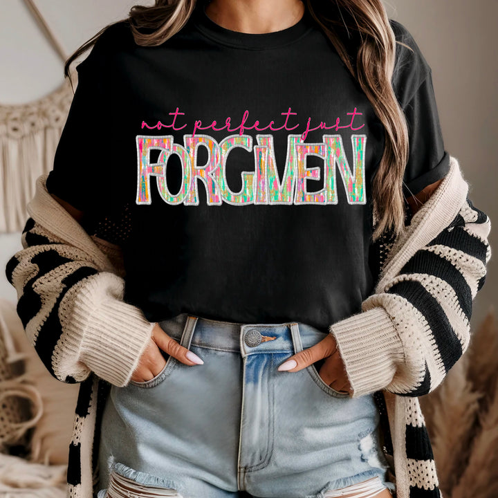 NOT PERFECT JUST FORGIVEN