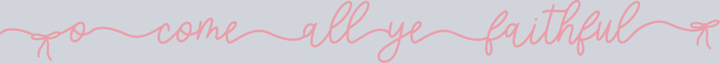 O Come All Ye Faithful