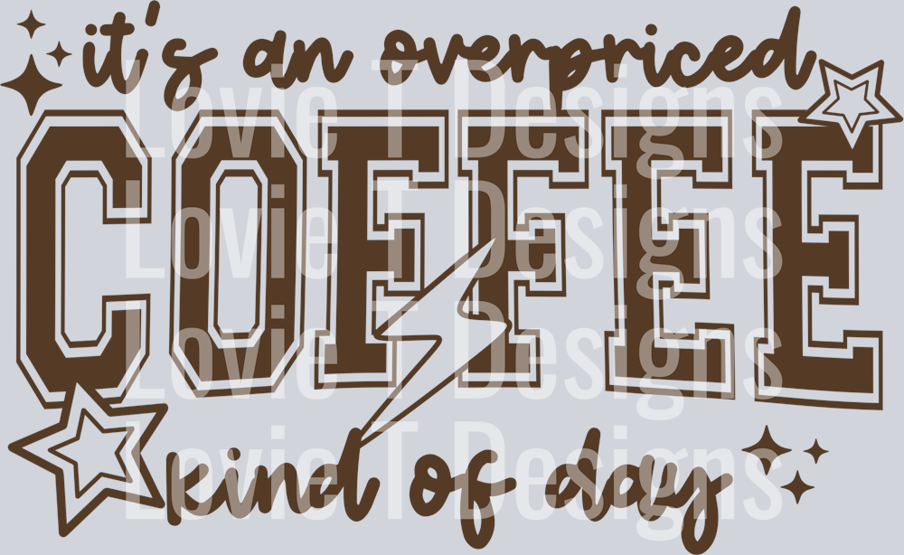 Over priced Coffee single color