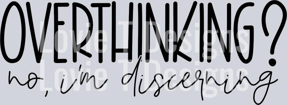 Over thinking