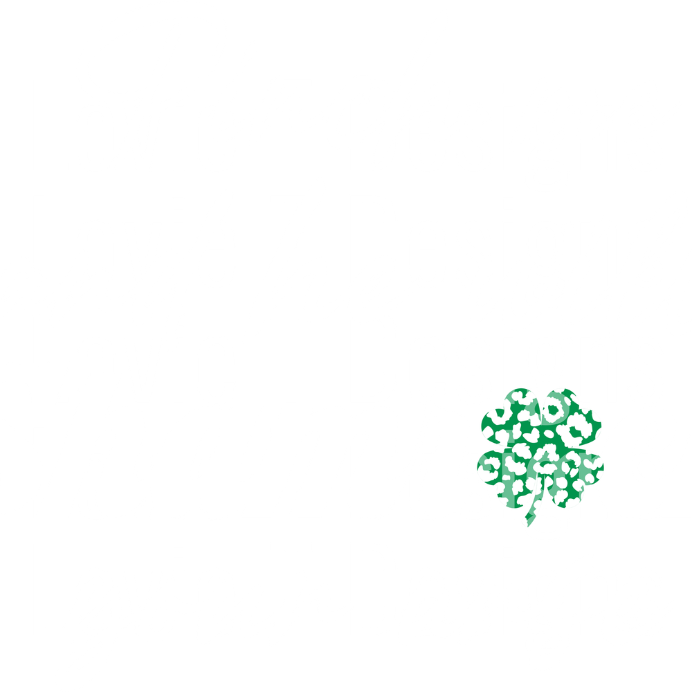 PINCH ME AND HE WILL SHAMROCK YOUR ARSE WHITE