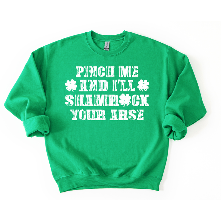 Pinch Me and I'll Shamrock Your Arse – DTF Transfer