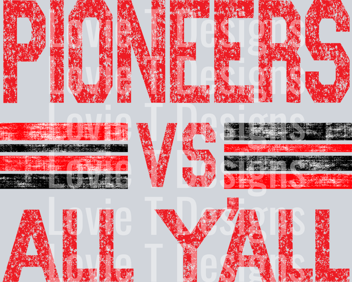 PIONEERS VS ALL YALL RED AND BLACK