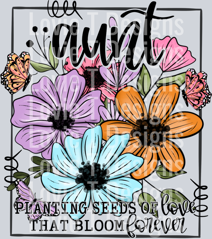 Planting Seeds of Love Aunt
