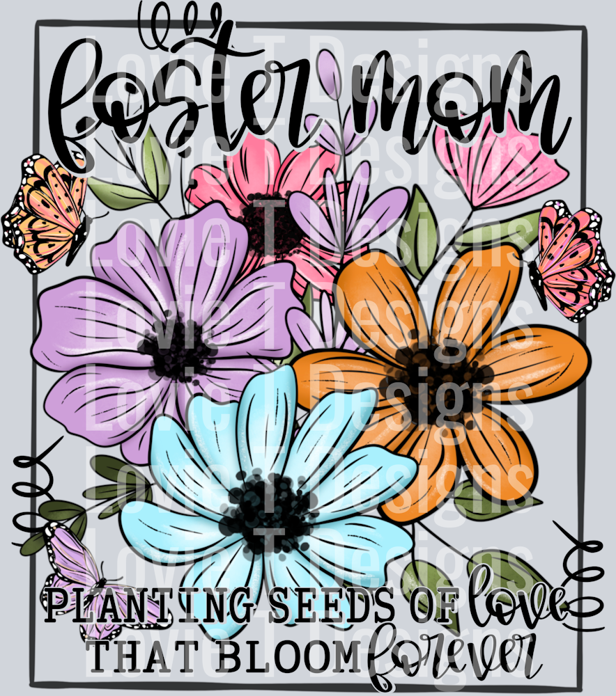 Planting Seeds of Love Foster Mom