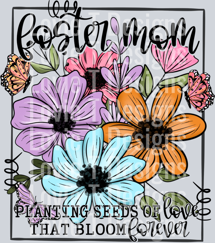 Planting Seeds of Love Foster Mom