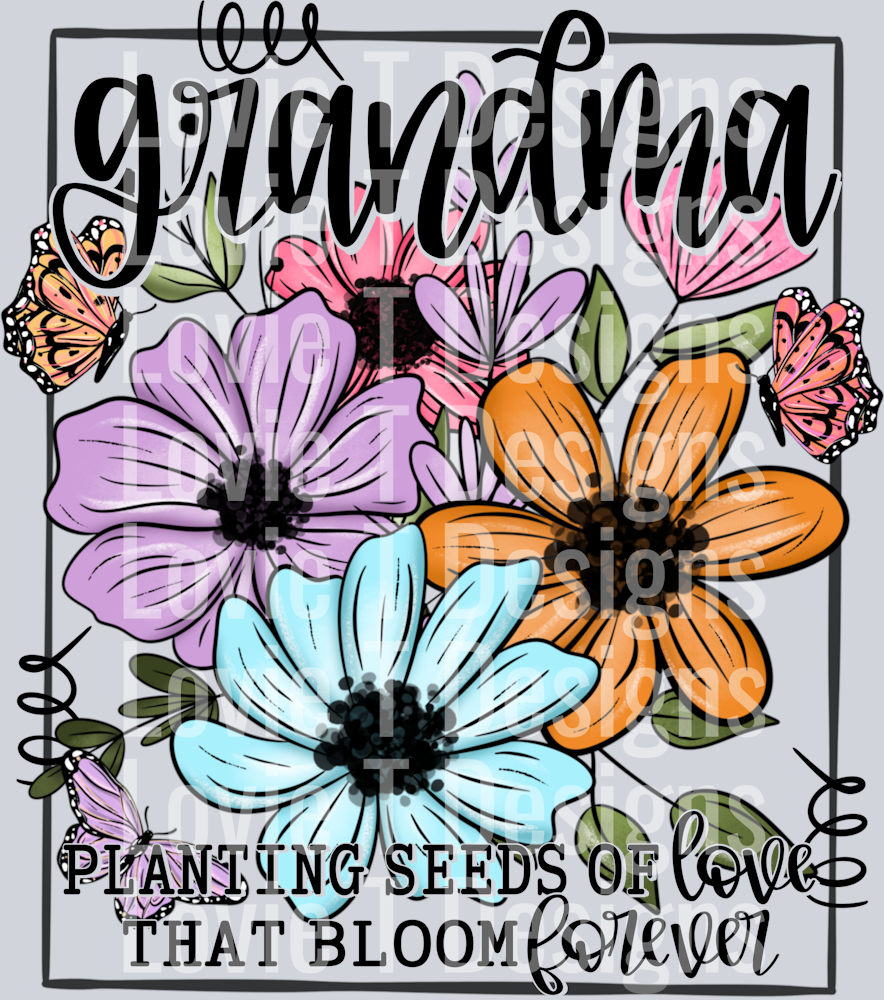 Planting Seeds of Love Grandma