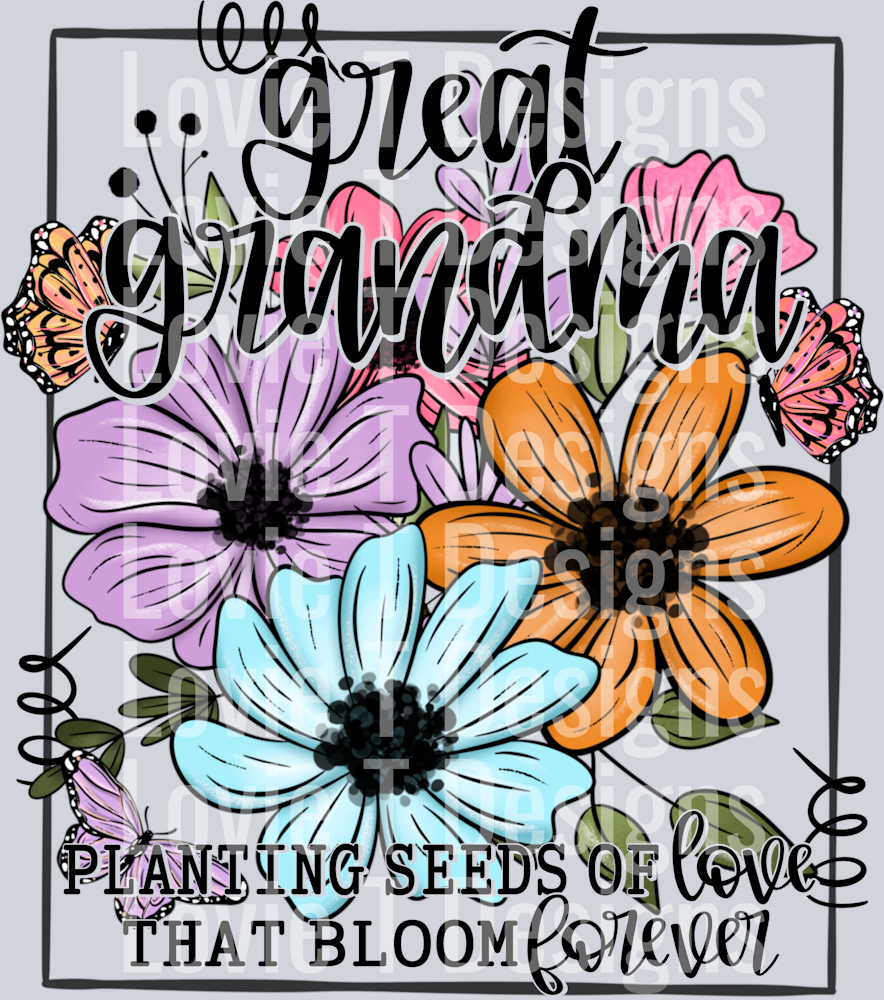 Planting Seeds of Love Great Grandma