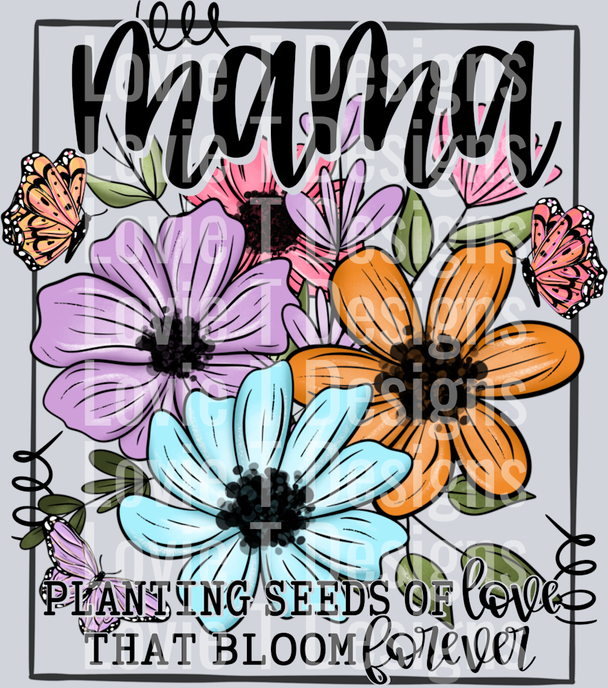Planting Seeds of Love Mama