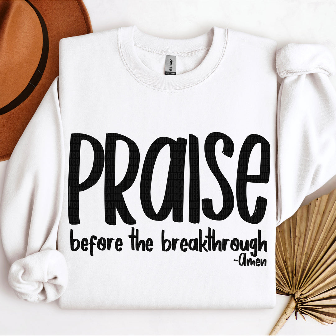 PRAISE BEFORE THE BREAKTHROUGH BLACK