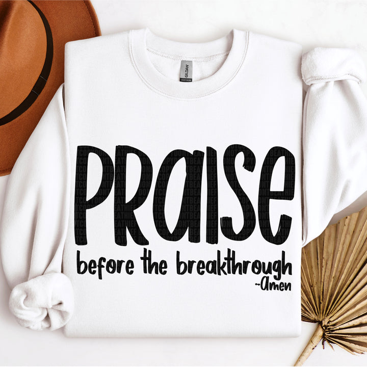 PRAISE BEFORE THE BREAKTHROUGH BLACK