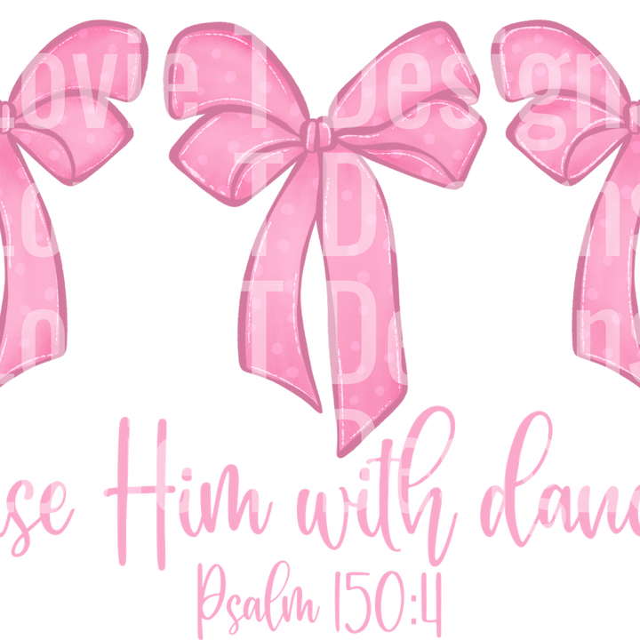 Praise Him With Dancing