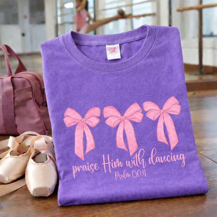 PRAISE HIM WITH DANCING