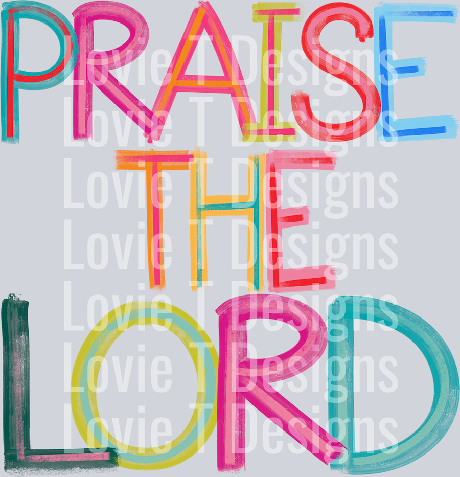 PRAISE THE LORD