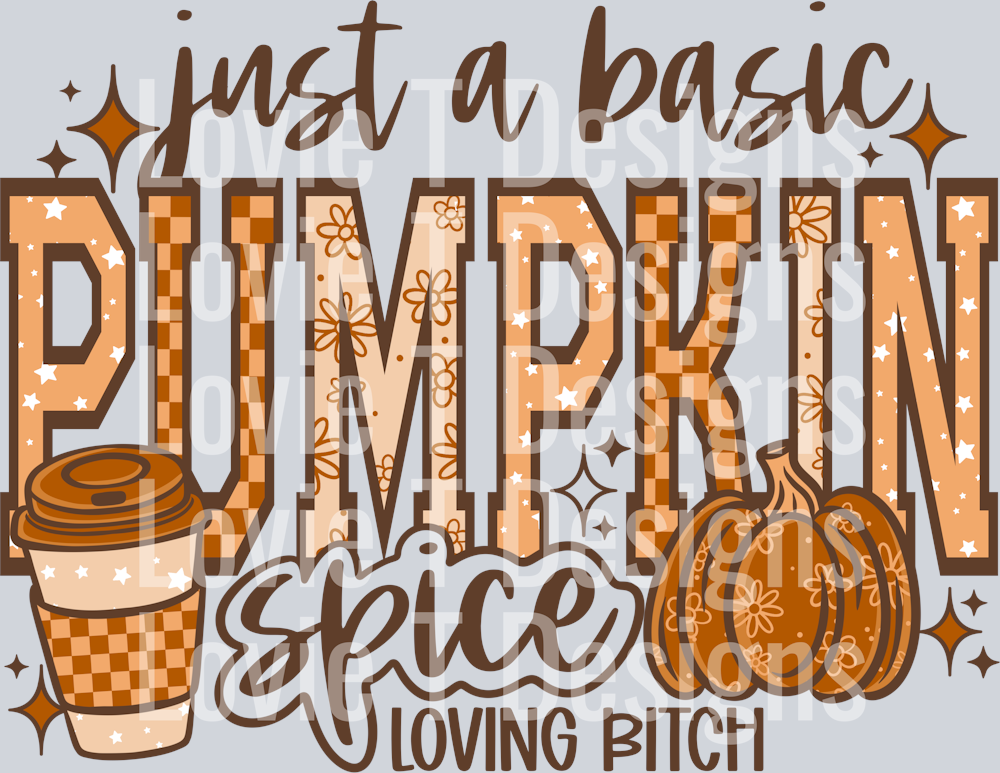 Pumpkin_Spice_Loving_Bitch_Brown_Words
