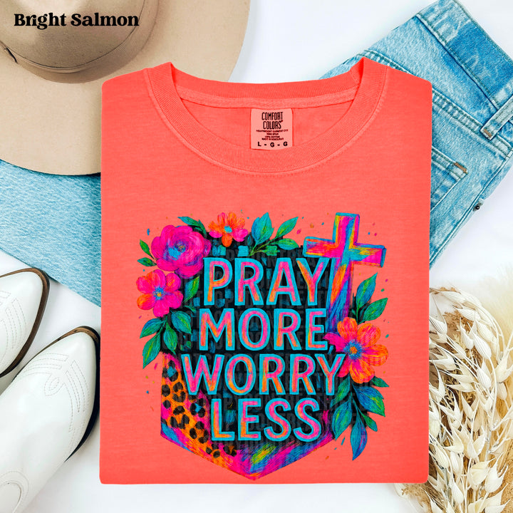 PRAY MORE WORRY LESS