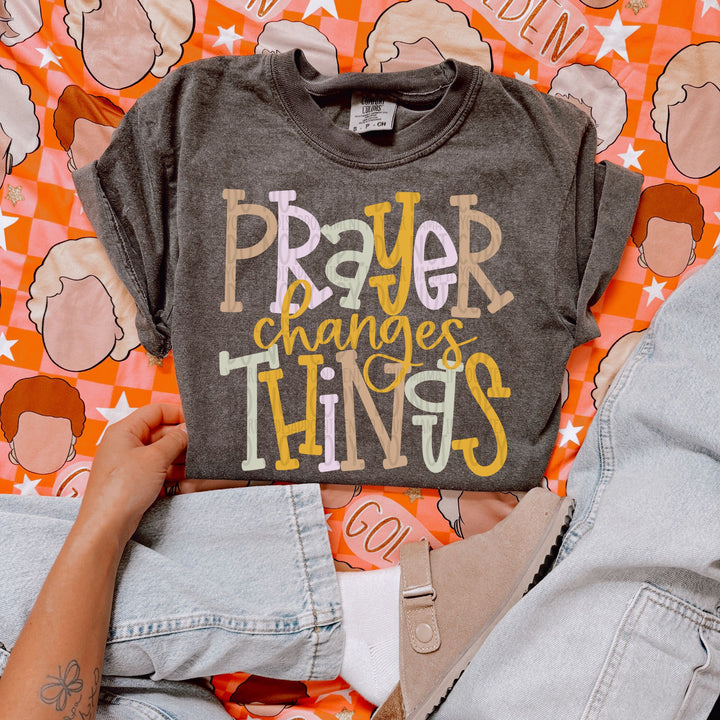 PRAYER CHANGES THINGS