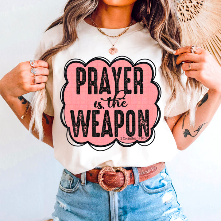 PRAYER IS THE WEAPON