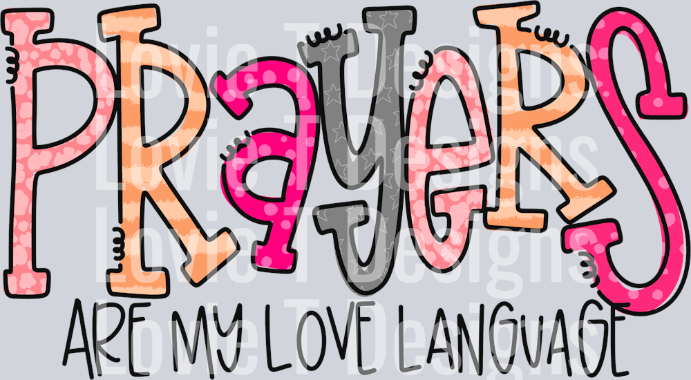 Prayers Are My Love Language