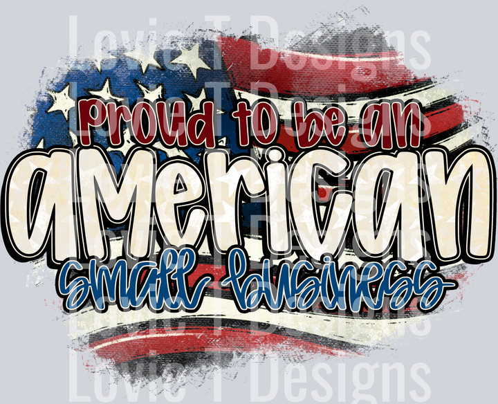 Proud To Be An American Small Business