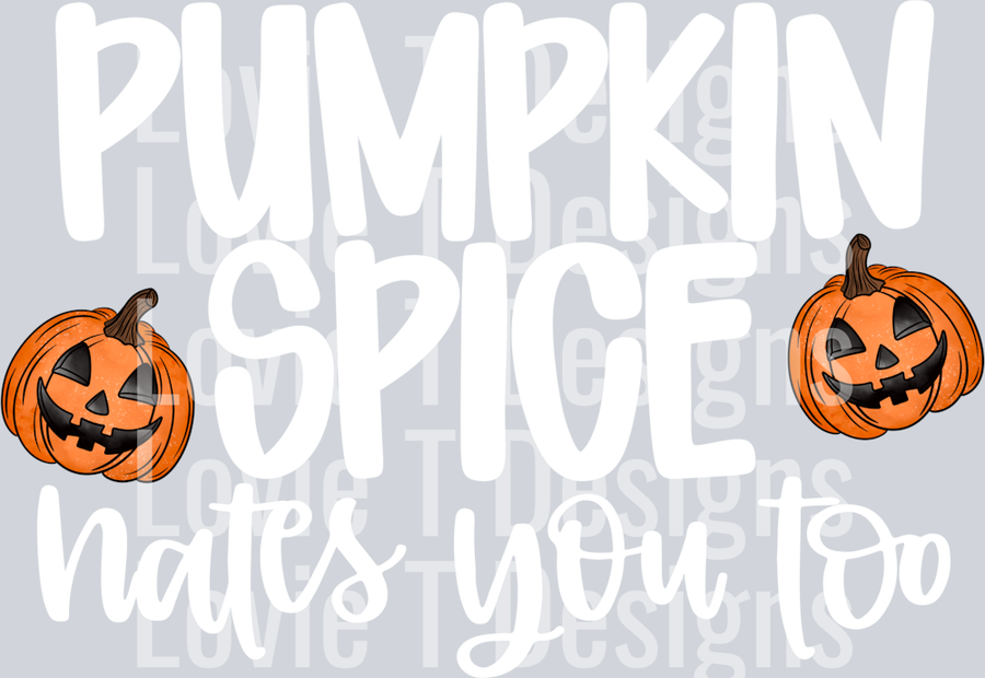 Pumpkin_Spice_Hates_You_Too_White_CMD