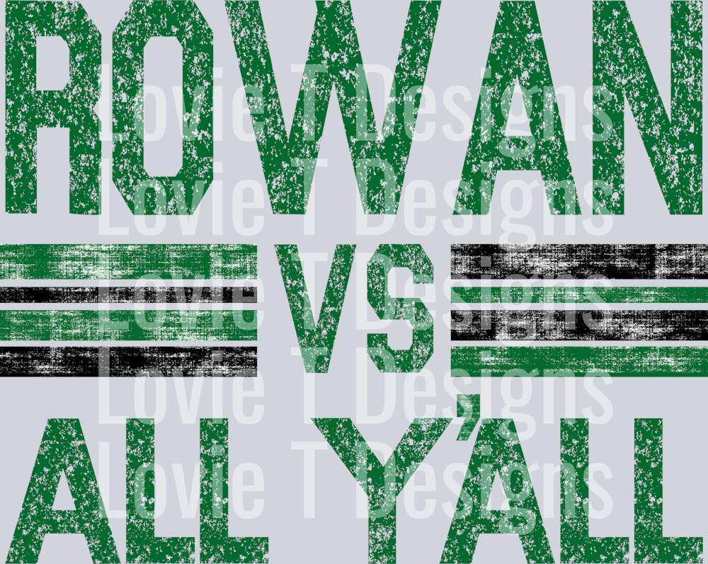 ROWAN VS ALL YALL GREEN AND BLACK