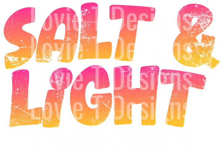 Salt and Light DTF transfer design