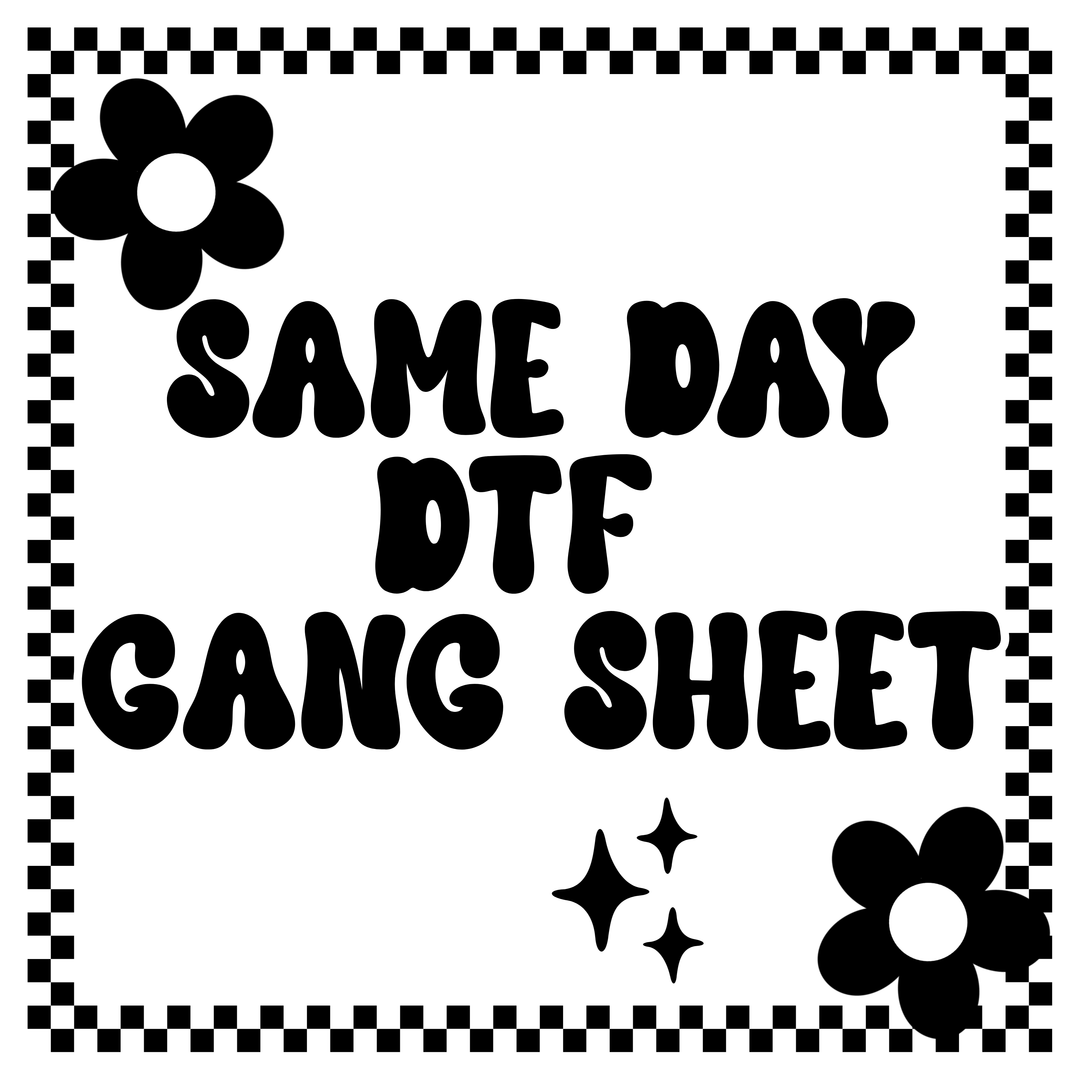 DTF Gang Sheet - Prints on 9 Color Printer! Ships Same Day if Ordered by Noon CST!