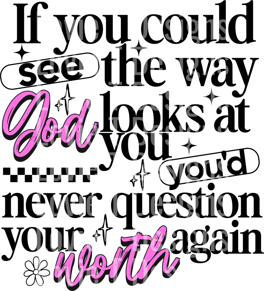 SEE THE WAY GOD LOOKS AT YOU -  EXCLUSIVE