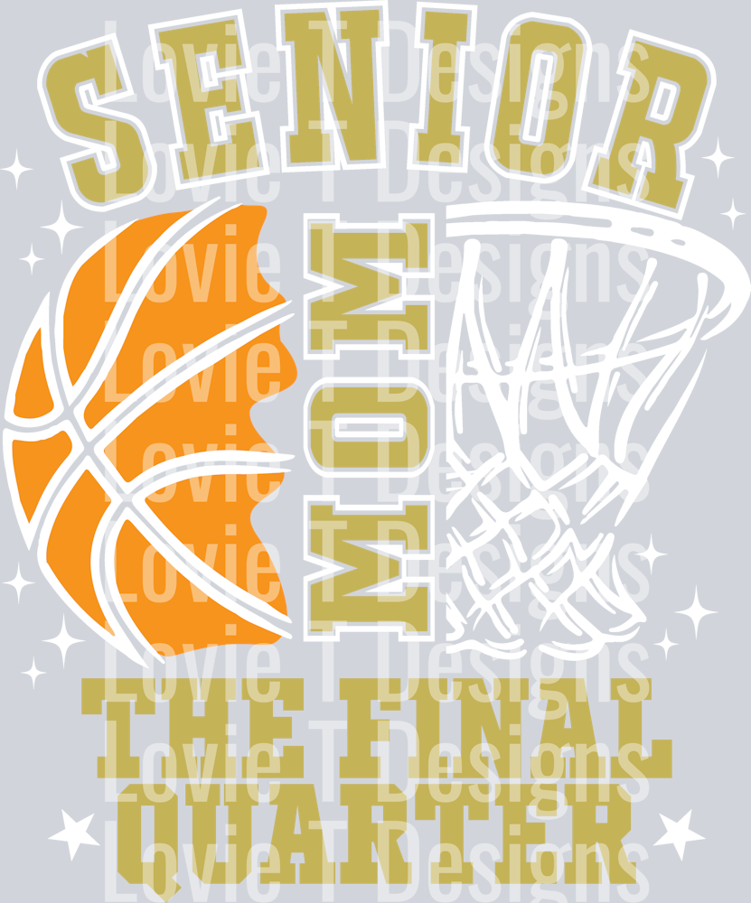 SENIOR BASKETBALL MOM VEGAS GOLD AND WHITE