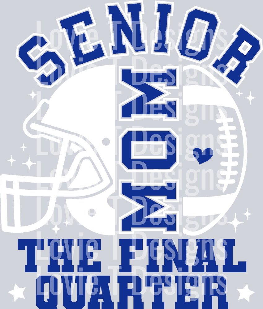Senior Football Mom The Final Quarter ROYAL BLUE AND WHITE