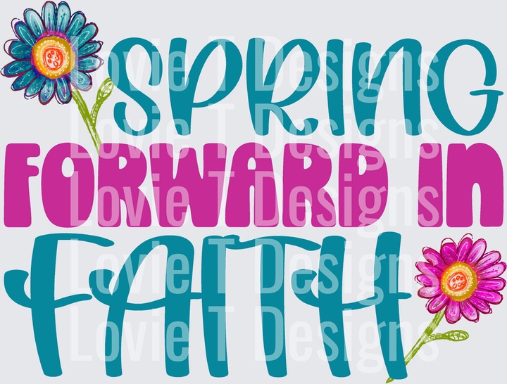 Spring Forward In Faith