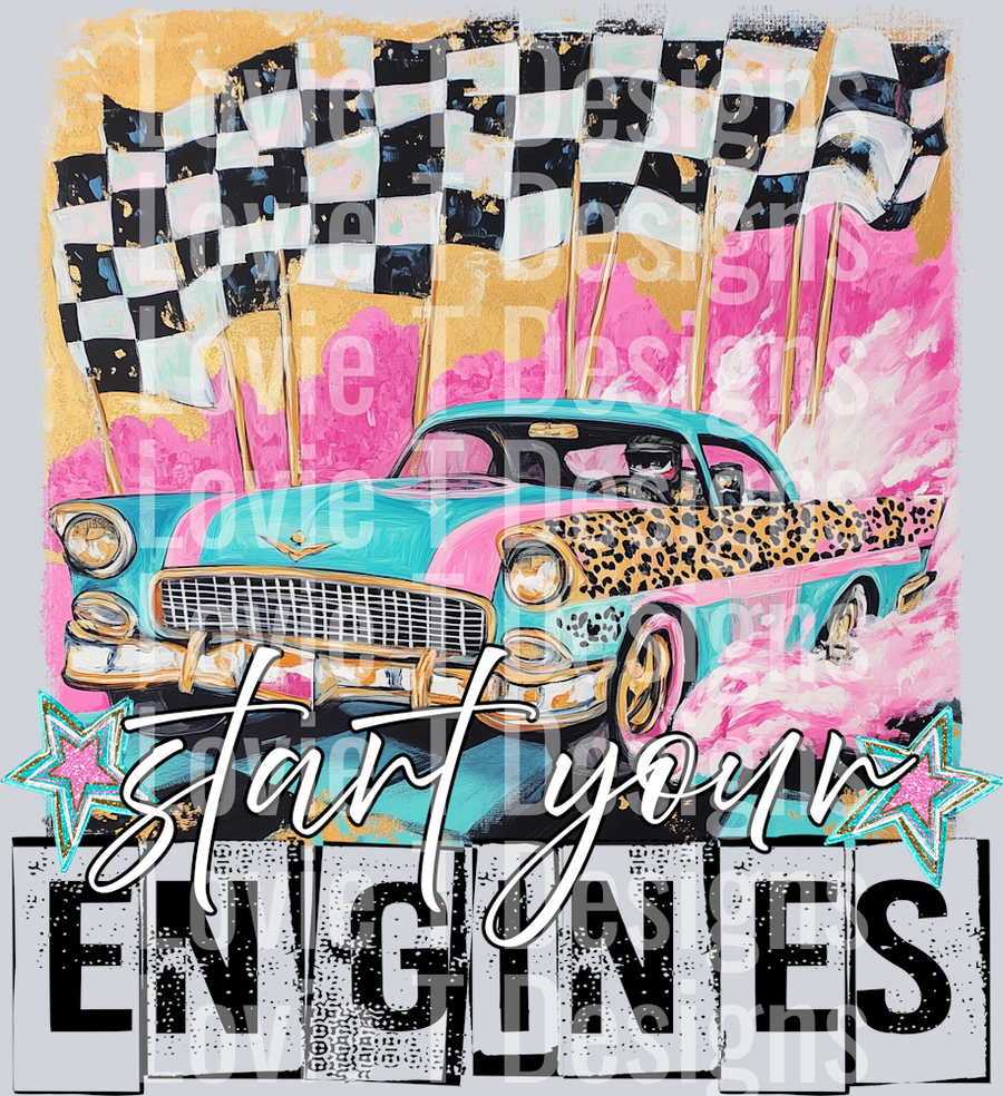 START YOUR ENGINES