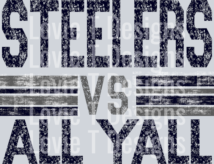 STEELERS VS ALL YALL
