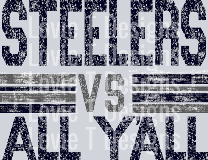 STEELERS VS ALL Y'ALL WITH APOSTROPHE