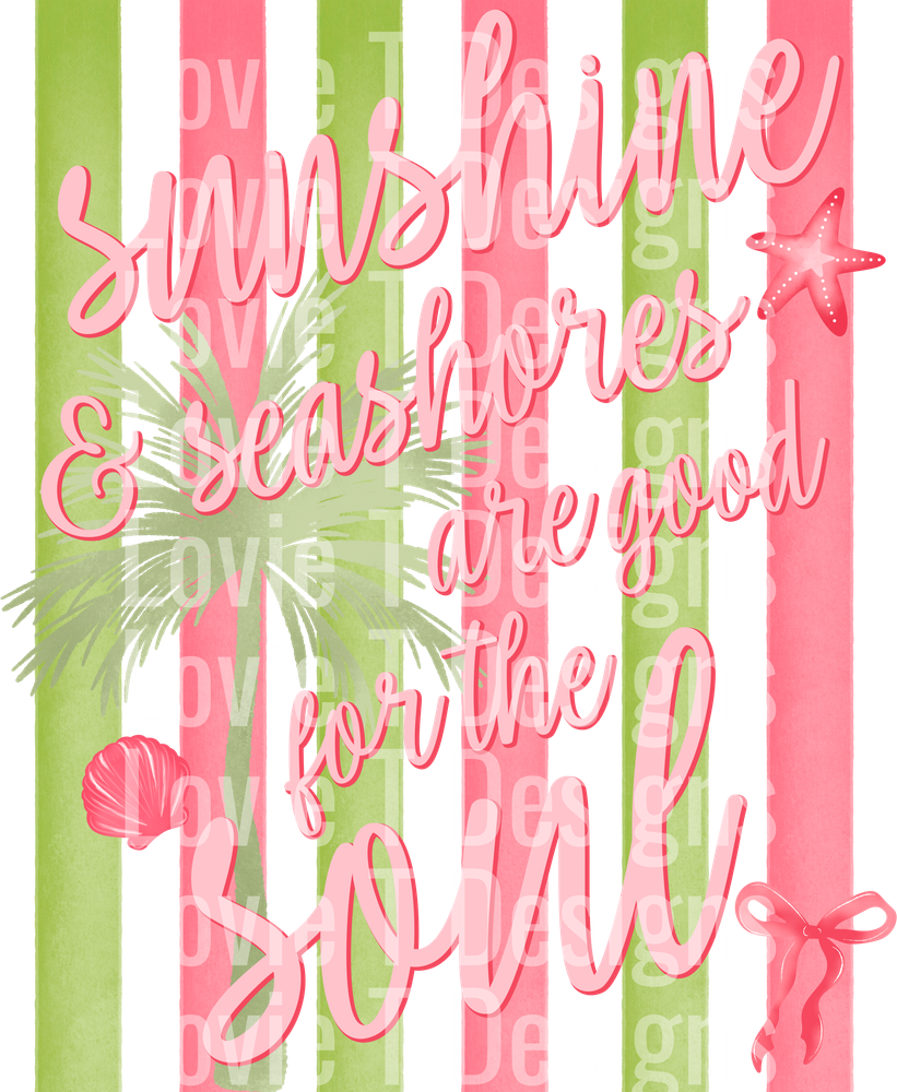 SUNSHINE AND SEASHORES ARE GOOD FOR THE SOUL