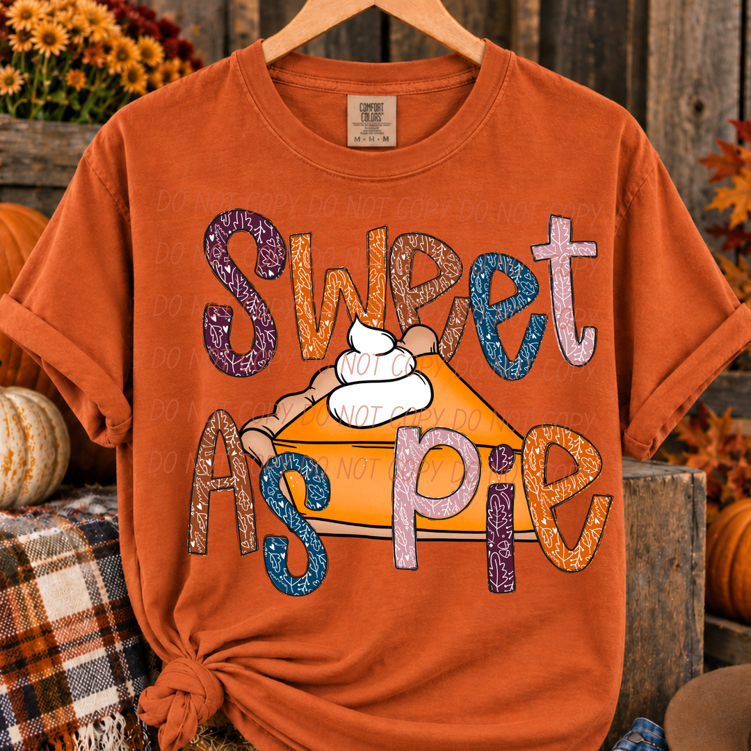 Sweet as Pie 2 Thanksgiving DTF transfer shown on apparel