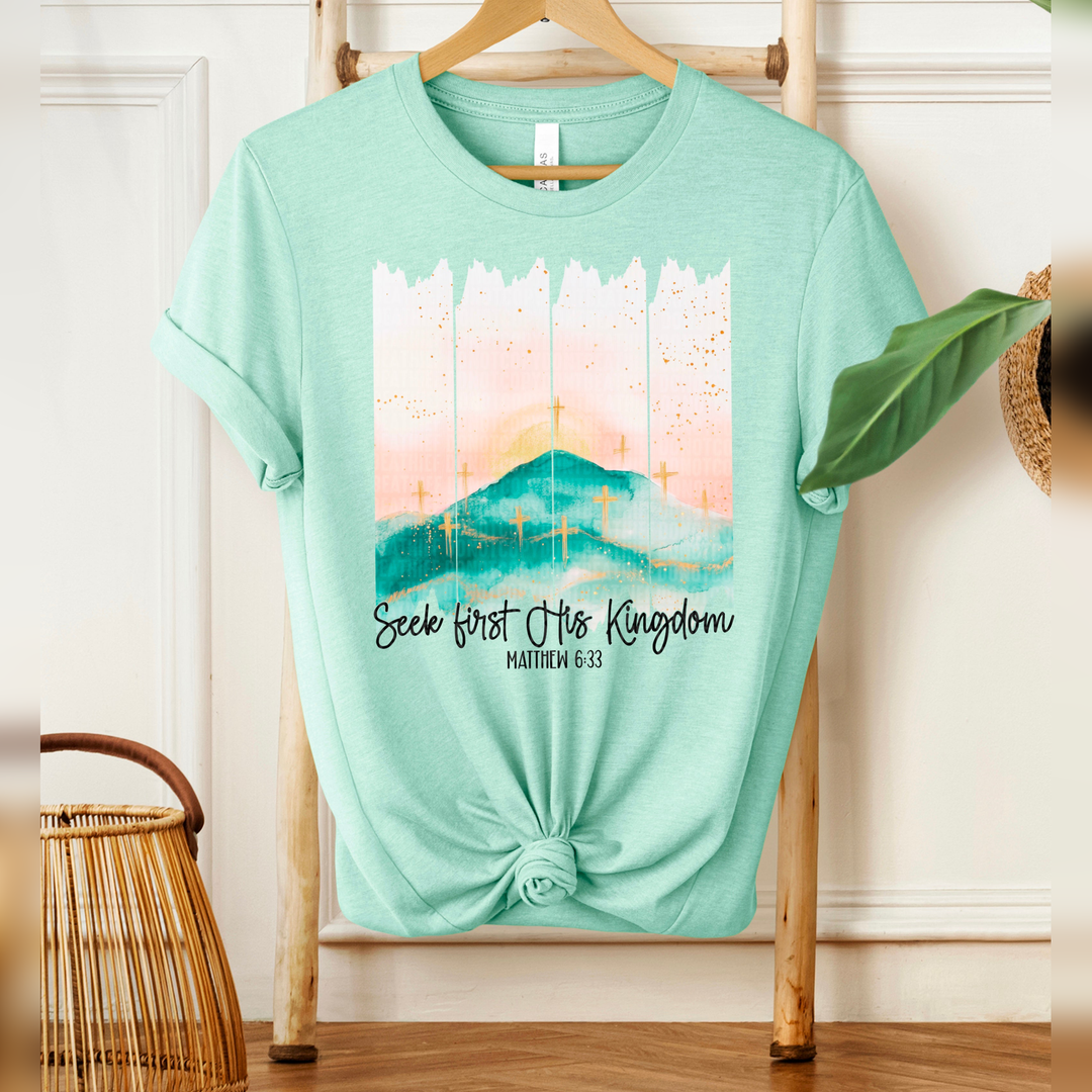 Seek First His Kingdom – DTF Transfer